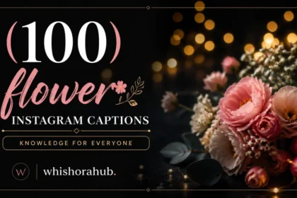 100 flower instagram captions