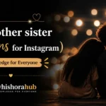 brother sister captions for Instagram