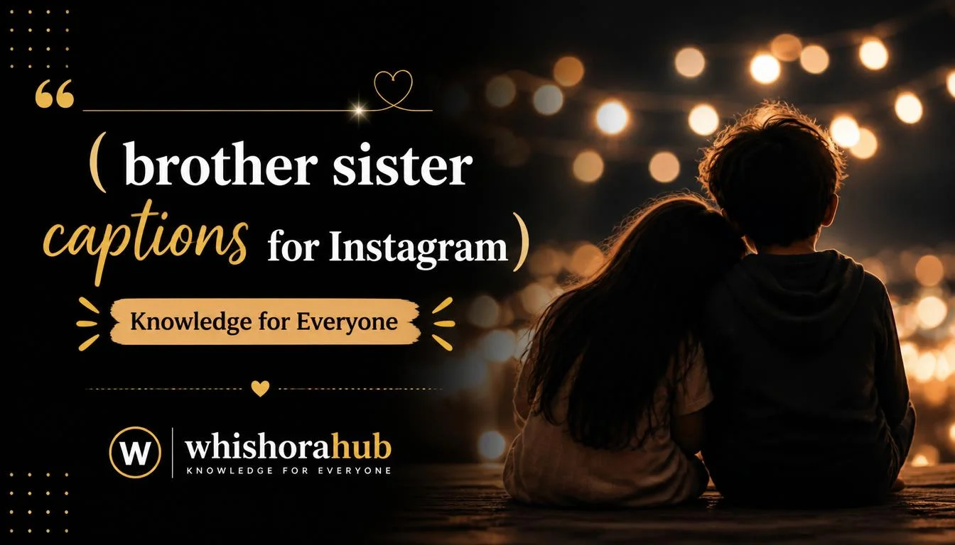 brother sister captions for Instagram