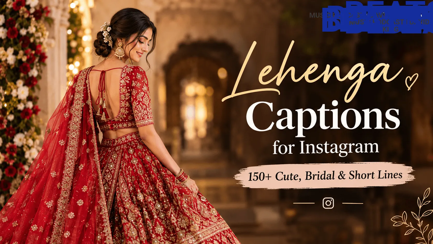 lehenga captions for Instagram