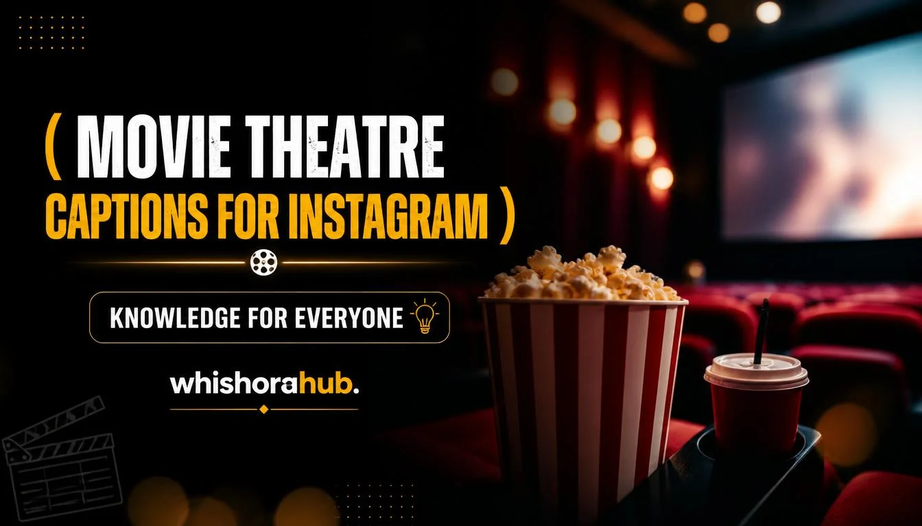 Movie Theatre Captions for Instagram